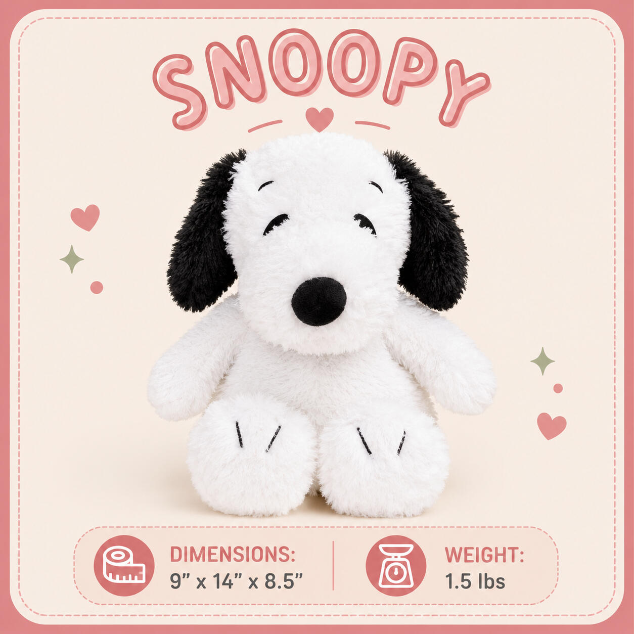 Snoopy Dimensions: 9"x14"x8.5" | Weight: 1.5 lbs
