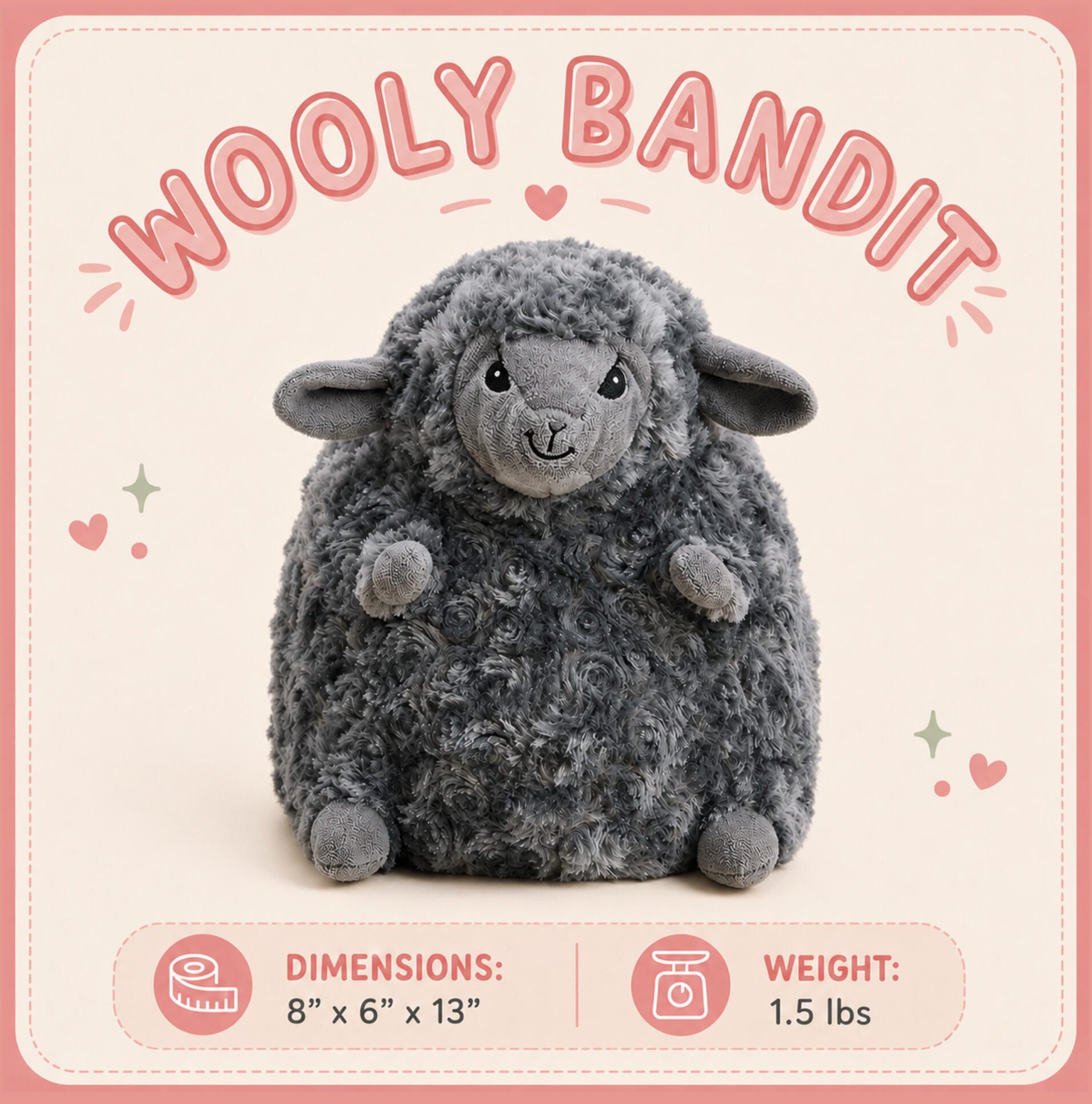 Wooly Bandit Dimensions: 8”x6”x13” | Weight: 1.5 lbs